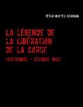 ebook: La légende de la Libération de la Corse