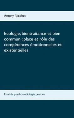 eBook: Ecologie, bientraitance et bien commun : place et rôle des compétences émotionnelles et existentiell