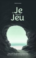 eBook: Ce Je dans le Jeu