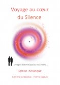 ebook: Voyage au coeur du Silence