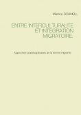 ebook: Entre interculturalité et intégration migratoire.