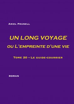 eBook: Un long voyage ou L'empreinte d'une vie - tome 20