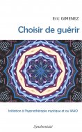 ebook: Choisir de guérir