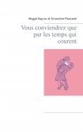 ebook: Vous conviendrez que par les temps qui courent