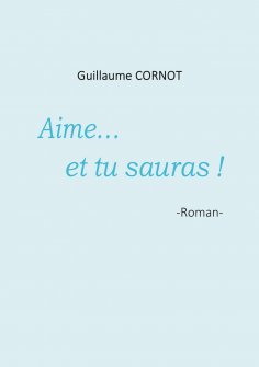 eBook: Aime... et tu sauras !