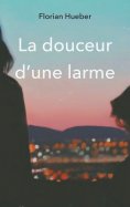 eBook: La douceur d'une larme