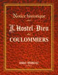 ebook: Notice Historique sur  l'Hostel-Dieu de Coulommiers