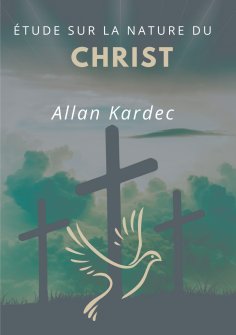 eBook: Étude sur la nature du Christ