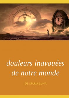 eBook: douleurs inavouées de notre monde