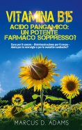 ebook: Vitamina B15 - Acido Pangamico: un potente farmaco soppresso?