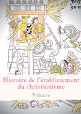 ebook: Histoire de l'établissement du christianisme