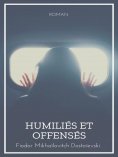 eBook: Humiliés et Offensés