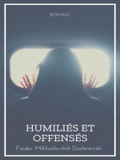 eBook: Humiliés et Offensés