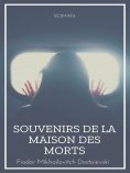 eBook: Souvenirs de la maison des morts