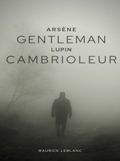 eBook: Arsène Lupin, Gentleman-cambrioleur