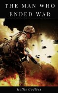 eBook: The Man Who Ended War