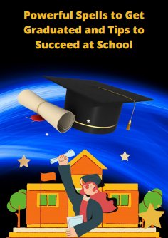eBook: Powerful Spells to Get Graduated and Tips to Succeed at School