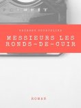 ebook: Messieurs les ronds-de-cuir