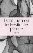 ebook: Dom Juan ou le Festin de pierre