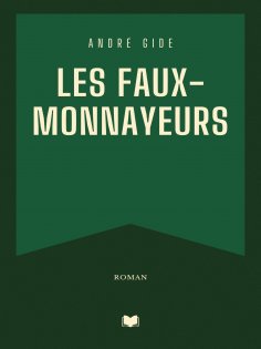 ebook: Les Faux-monnayeurs