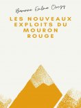 eBook: Les Nouveaux Exploits du Mouron rouge