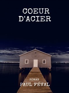 eBook: Coeur d'Acier