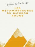 eBook: Les Métamorphoses du Mouron rouge
