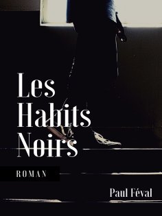 eBook: Les Habits Noirs