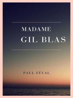 ebook: Madame Gil Blas