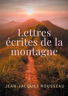 ebook: Lettres écrites de la montagne