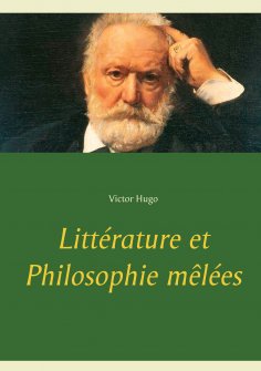 ebook: Littérature et Philosophie mêlées