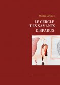 eBook: Le cercle des savants disparus