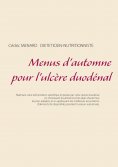 ebook: Menus d'automne pour l'ulcère duodénal