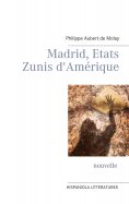 eBook: Madrid, Etats Zunis d'Amérique