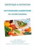 ebook: Dictionnaire alimentaire de l'ulcère duodénal