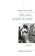 eBook: Dix ans avant la nuit