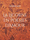 ebook: La Licorne en Poésies d'Amour