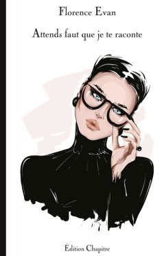 eBook: Attends faut que je te raconte