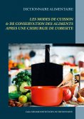 ebook: Dictionnaire des modes de cuisson & de conservation des aliments après une opération de l'obésité