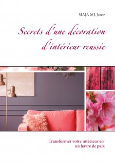 ebook: Secrets d'une décoration d'intérieur reussie