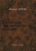 eBook: LE SECRET DU GRIMOIRE MAUDIT
