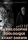 eBook: La philisophie zoologique avant Darwin
