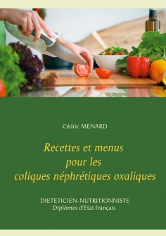 eBook: Recettes et menus pour les coliques néphrétiques oxaliques