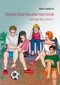 ebook: Parcours d'une éducatrice tout-terrain