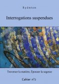eBook: Interrogations suspendues - Cahier 2