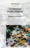 eBook: Les Impasses de l'Art moderne