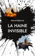 ebook: La haine invisible