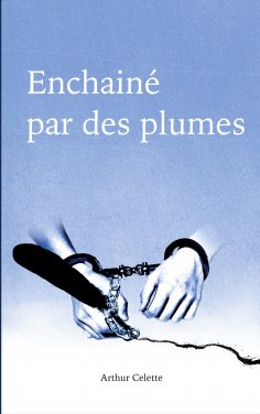 eBook: Enchaîné par des Plumes