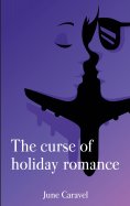 ebook: The curse of holiday romance