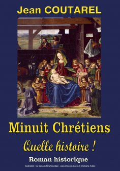 eBook: Minuit Chrétiens, quelle histoire !